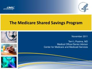 The Medicare Shared Savings Program