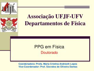 Associação UFJF-UFV Departamentos de Física