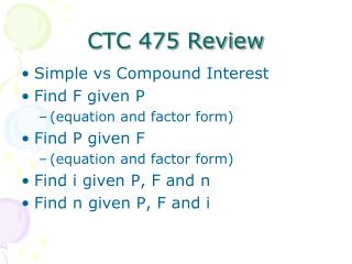 CTC 475 Review