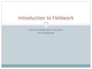 Introduction to Fieldwork