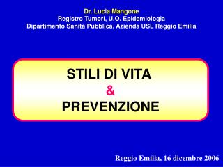 STILI DI VITA &amp; PREVENZIONE