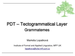 PDT – Tectogrammatical Layer Grammatemes
