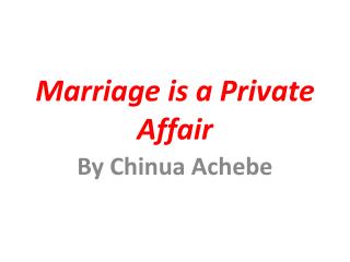 Marriage is a Private Affair