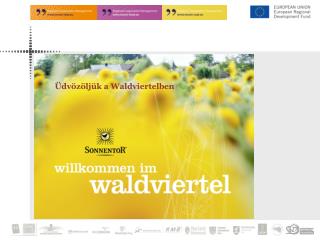 Üdvözöljük a Waldviertel ben