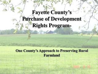 Fayette County’s Purchase of Development Rights Program-