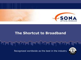 The Shortcut to Broadband