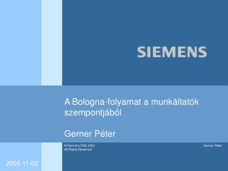 A Bologna-folyamat a munkáltatók szempontjából Gerner Péter