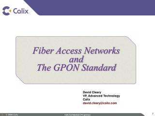 Fiber Access Networks and The GPON Standard