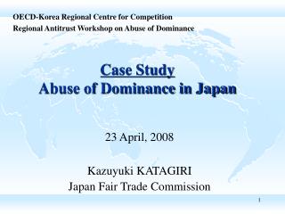 Case Study Abuse of Dominance in Japan