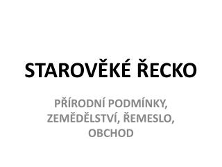 STAROVĚKÉ ŘECKO