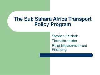 The Sub Sahara Africa Transport Policy Program