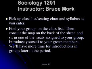 Sociology 1201 Instructor: Bruce Mork