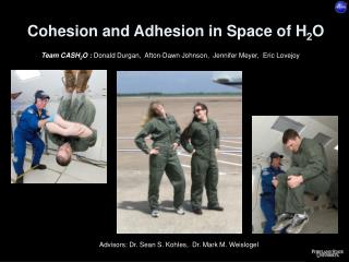 Cohesion and Adhesion in Space of H 2 O