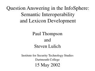 Question Answering in the InfoSphere: Semantic Interoperability and Lexicon Development
