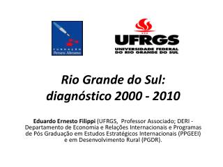 Rio Grande do Sul: diagnóstico 2000 - 2010