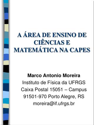 A ÁREA DE ENSINO DE CIÊNCIAS E MATEMÁTICA NA CAPES