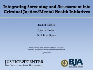 Integrating Screening and Assessment into Criminal Justice/Mental Health Initiatives