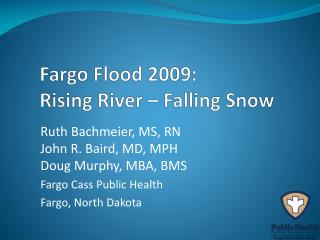 Fargo Flood 2009: Rising River – Falling Snow