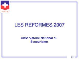 LES REFORMES 2007