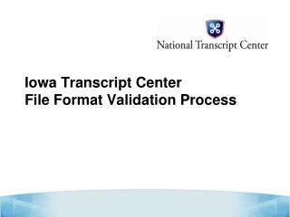 Iowa Transcript Center File Format Validation Process