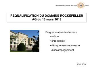 REQUALIFICATION DU DOMAINE ROCKEFELLER AG du 13 mars 2013