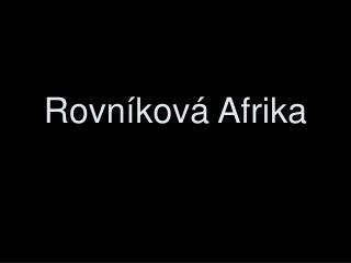 Rovníková Afrika