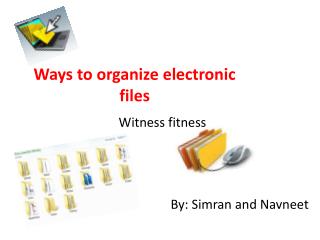 Ways to organize electronic files