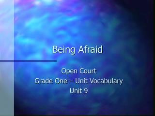 Being Afraid