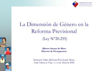 La Dimensión de Género en la Reforma Previsional ( Ley N°20.255)