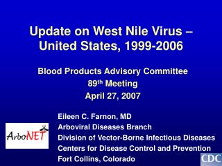 Update on West Nile Virus – United States, 1999-2006