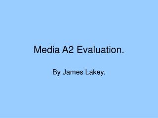 Media A2 Evaluation.