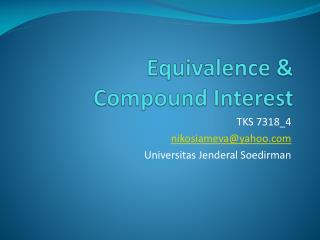 Equivalence &amp; Compound Interest