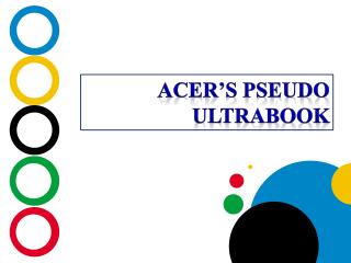 Acer’s Pseudo Ultrabook