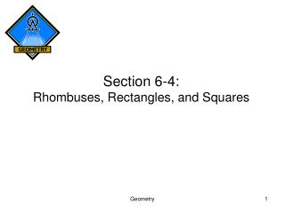 Section 6-4: Rhombuses, Rectangles, and Squares