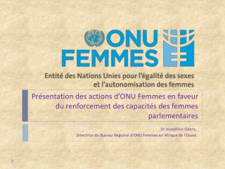 Dr Josephine Odera, Directrice du Bureau Régional d’ONU Femmes en Afrique de l’Ouest
