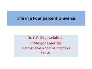Life in a Four percent Universe