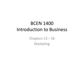 BCEN 1400 Introduction to Business