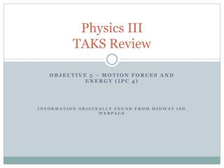 Physics III TAKS Review