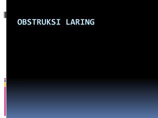 OBSTRUKSI LARING