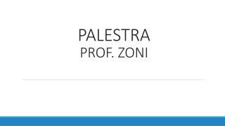 PALESTRA PROF. ZONI