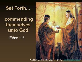 Set Forth… commending themselves unto God