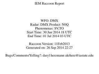 IEM Raccoon Report