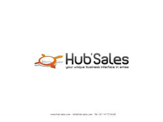 hub-sales - info@hub-sales - Tel +33 1 41 73 54 60