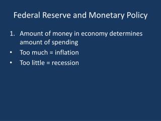 Federal Reserve and Monetary Policy