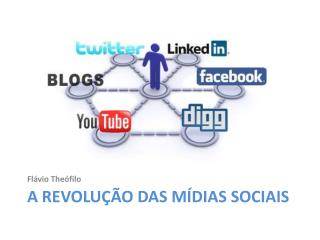 A Revolução das mídias sociais