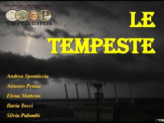 LE TEMPESTE