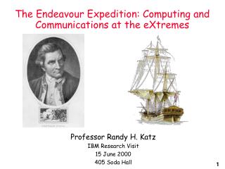 The Endeavour Expedition: Computing and Communications at the eXtremes