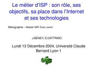 Le métier d’ISP : son rôle, ses objectifs, sa place dans l’Internet et ses technologies