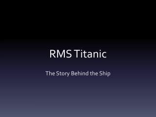 RMS Titanic