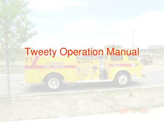 Tweety Operation Manual